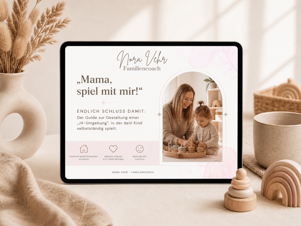 „Mama, spiel mit mir!“ – Endlich Schluss damit | PDF-Guide